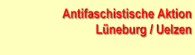 Antifaschistische Aktion Lüneburg/Uelzen